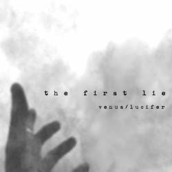 The First Lie : Venus Lucifer